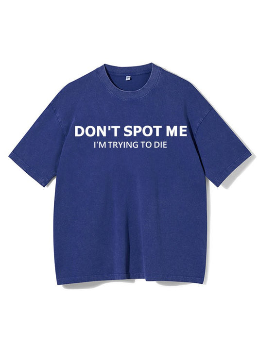 Don't Spot Me: Trendy, gewaschenes T-Shirt