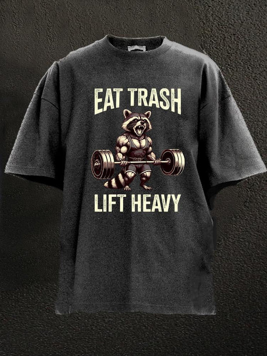 Eat Trash, Lift Heavy: Trendiges Washed T-Shirt