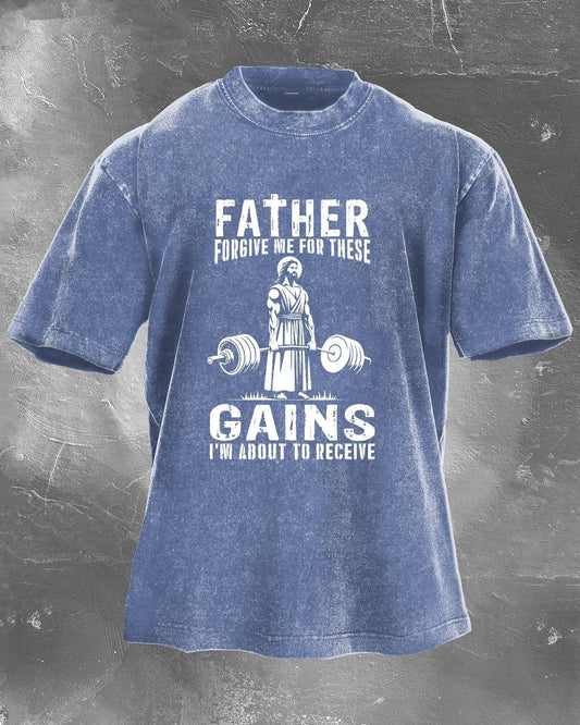 „Vater, vergib mir meine Gains – T-Shirt“