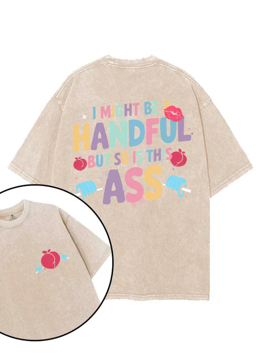 Ich kann herausfordernd sein, aber so ist auch das T-Shirt!